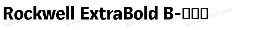 Rockwell ExtraBold B字体转换